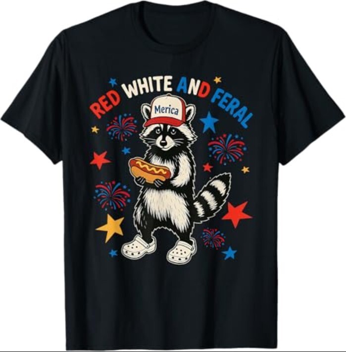 Red White And Feral Funny Raccoon 4th Of July T-Shirt