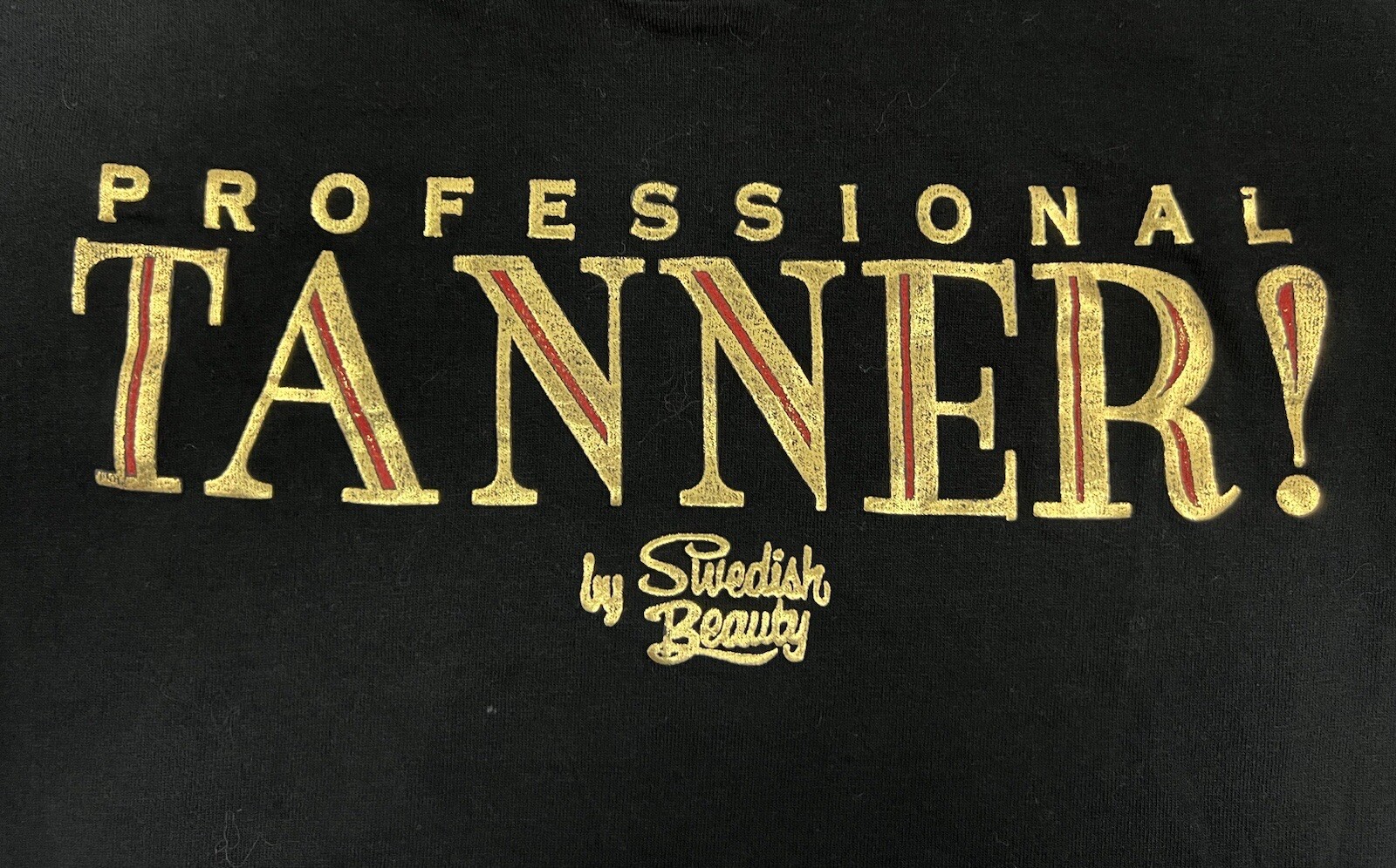 VTG Professional Tanner! By Swedish Beauty Women’s Black Fruit Of The Loom Shirt