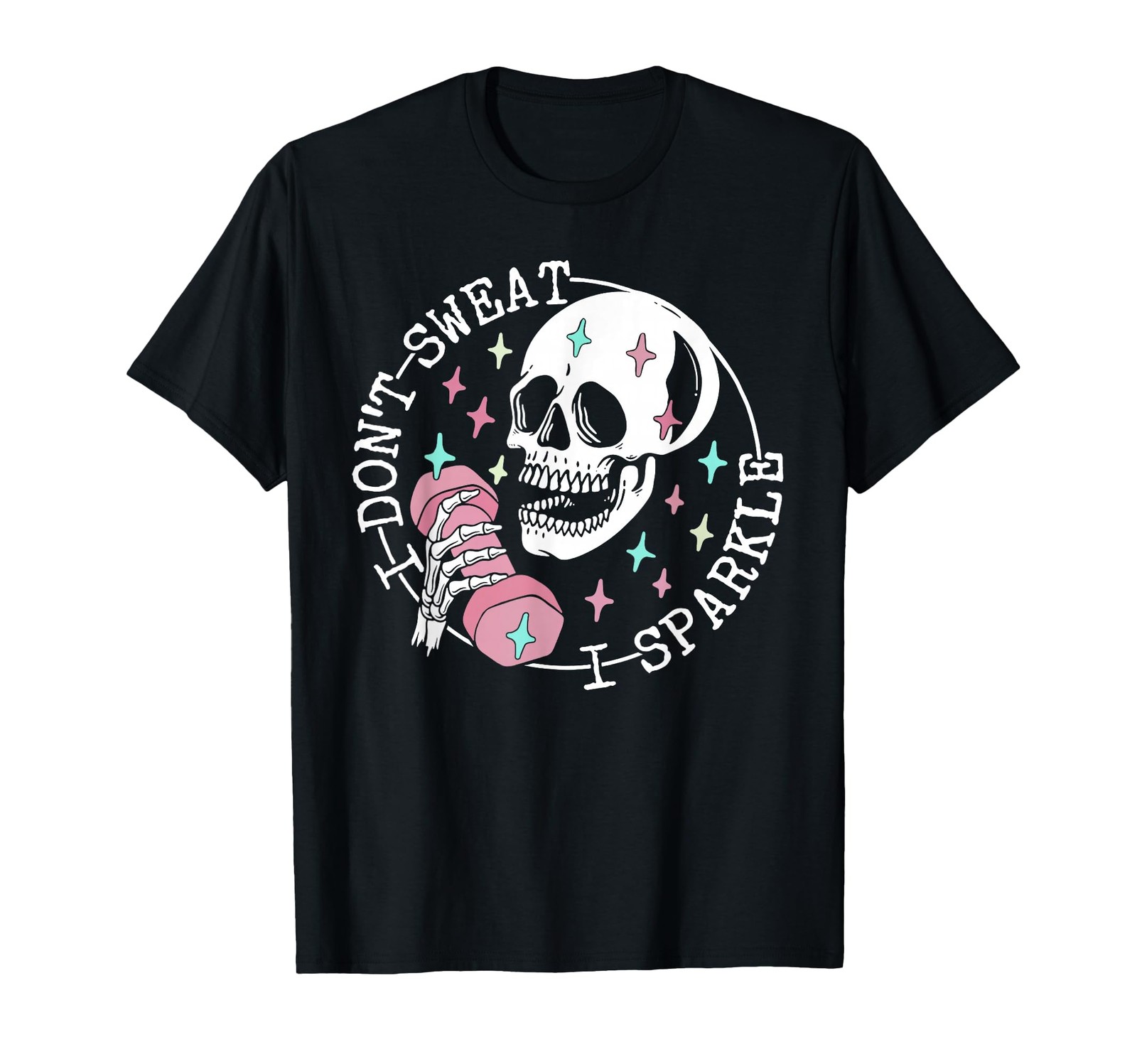 I Don’t Sweat Skeleton Funny Skull I Sparkle Workout Fitness Small, Black