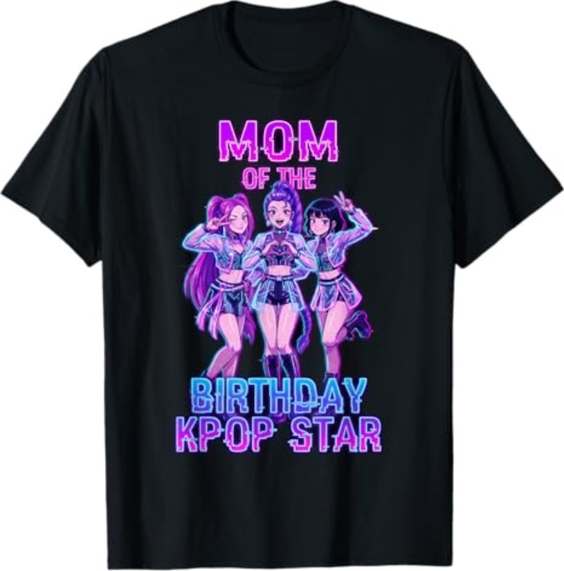 Mom of The Birthday Girl K-pop Star Korean Pop Music Bday T-Shirt