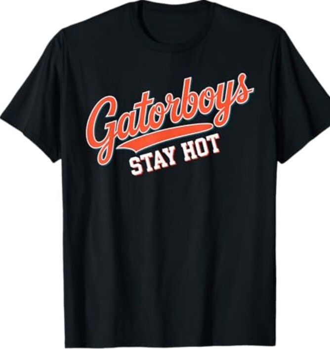 Gator Boys Stay Hot 2025 T-Shirt