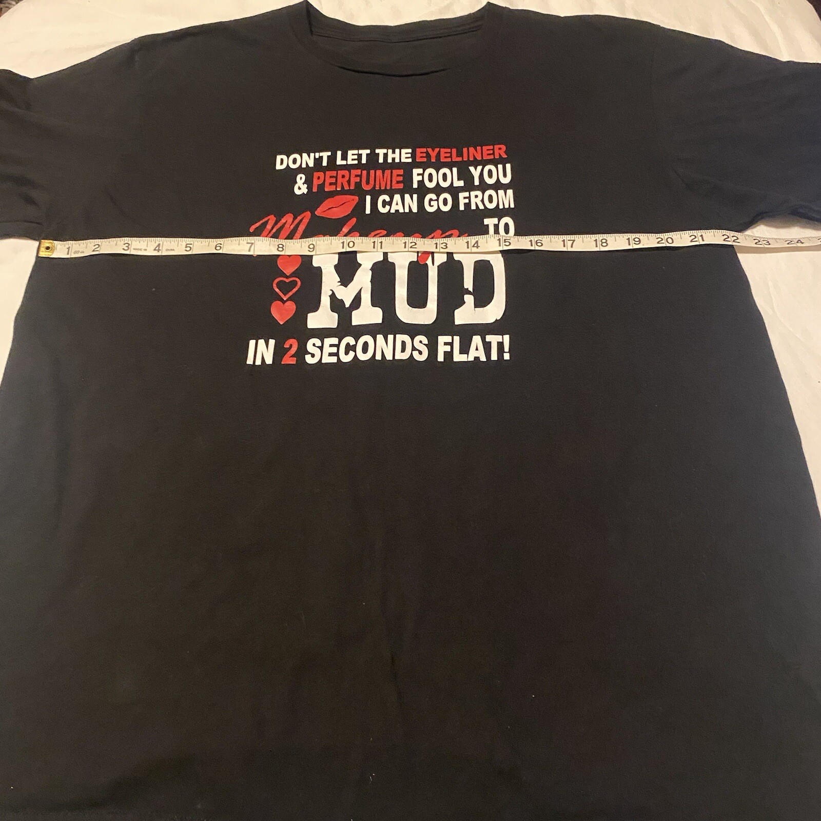 Vintage Makeup to Mud in 2 seconds flat! Shirt by Anvil Knitwear women’s Size XL