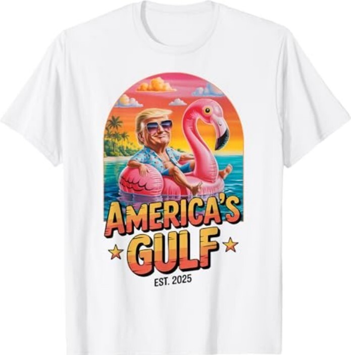 Funny Trump America’s Gulf Est 2025 Trump Merchandise T-Shirt