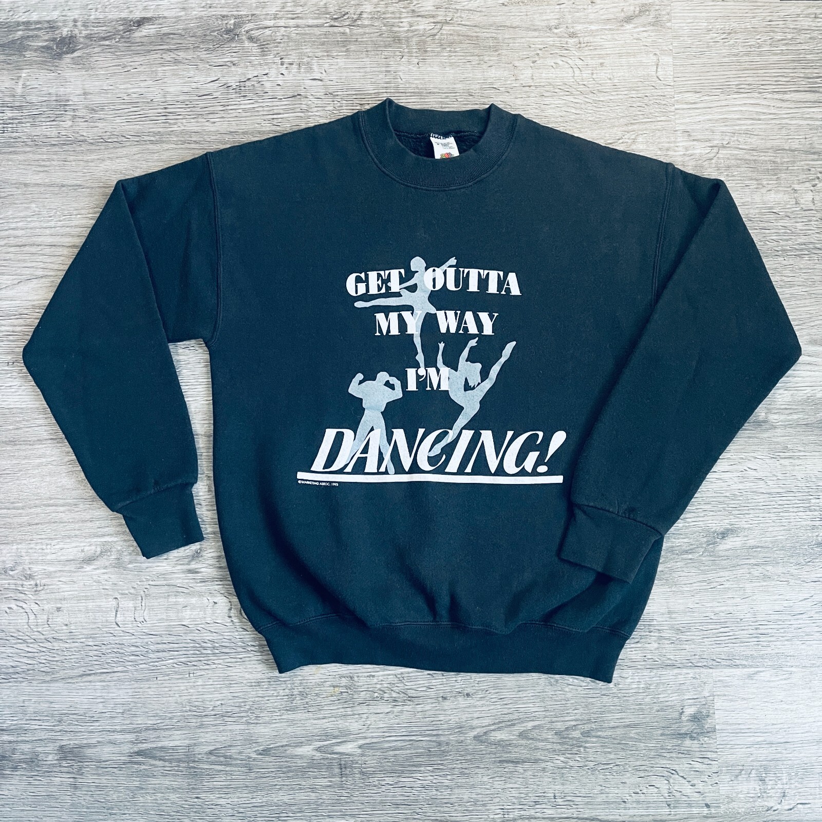 VTG ’93 Black White Gray Get Outta My Way I’m Dancing! Crewneck Sweatshirt Sz Md